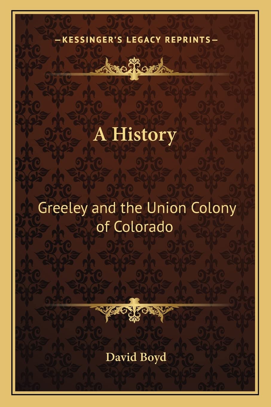 A History: Greeley and the Union Colony of Colorado Social Sciences