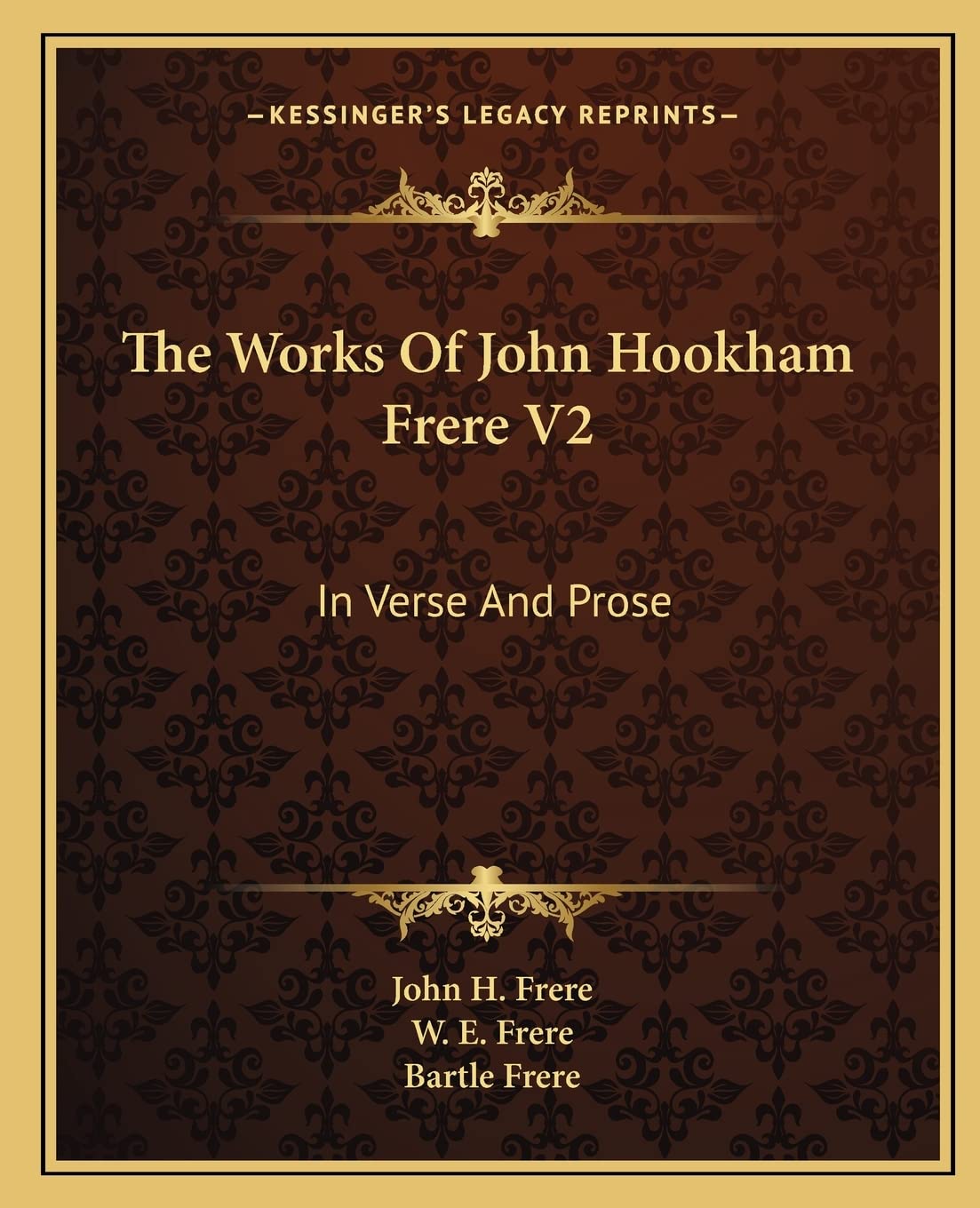 The Works Of John Hookham Frere V2: In Verse And Prose Poetry