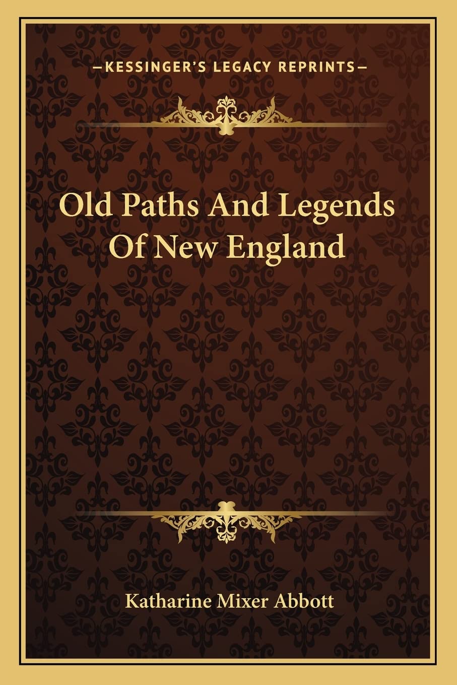 Old Paths And Legends Of New England Contemporary literature