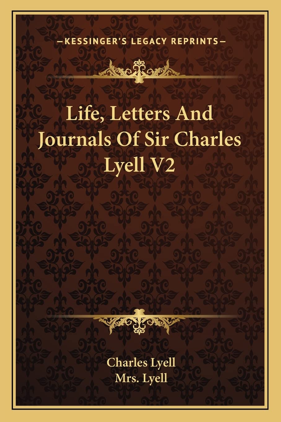 Life, Letters And Journals Of Sir Charles Lyell V2 Contemporary literature