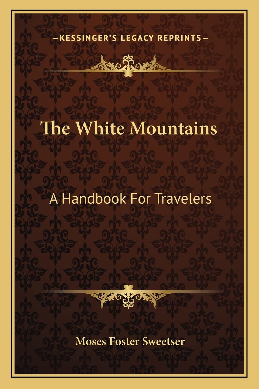 The White Mountains: A Handbook For Travelers Contemporary literature