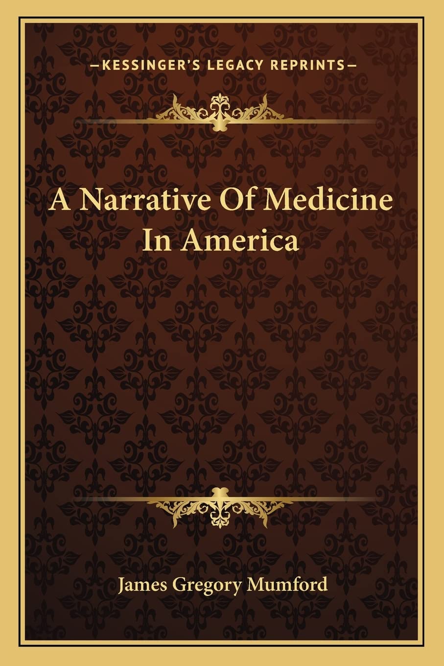 A Narrative Of Medicine In America Medicine