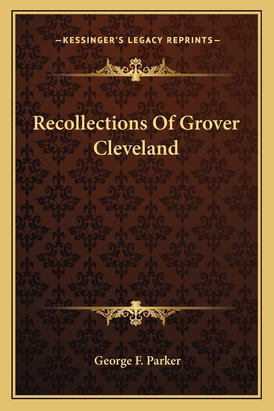 Recollections Of Grover Cleveland Contemporary literature