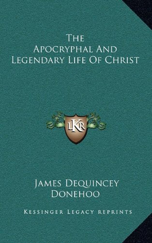 The Apocryphal And Legendary Life Of Christ Contemporary literature