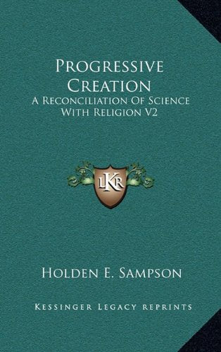 Progressive Creation: A Reconciliation Of Science With Religion V2 Contemporary literature