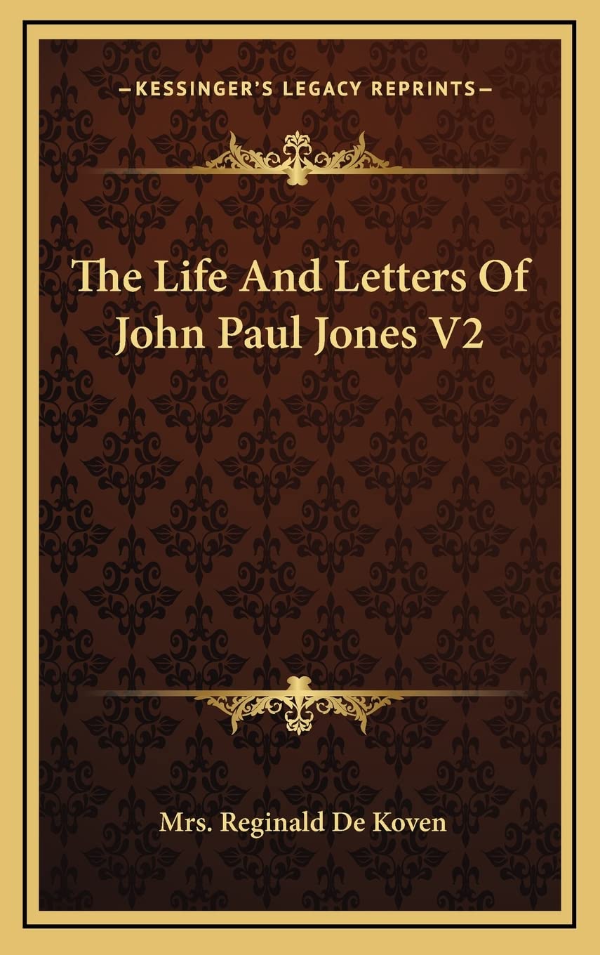 The Life And Letters Of John Paul Jones V2 Contemporary literature