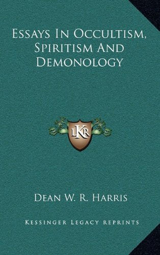 Essays In Occultism, Spiritism And Demonology Contemporary literature