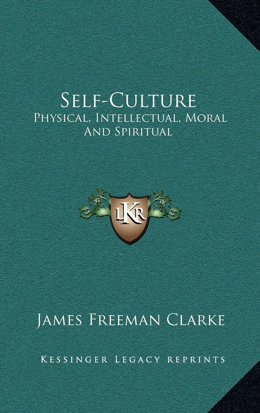 Self-Culture: Physical, Intellectual, Moral And Spiritual Contemporary literature