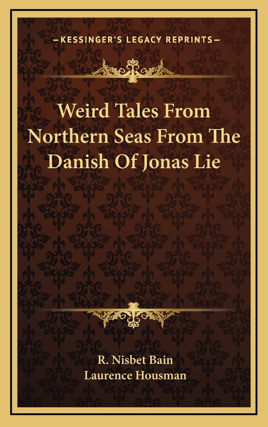 Weird Tales From Northern Seas From The Danish Of Jonas Lie Contemporary literature
