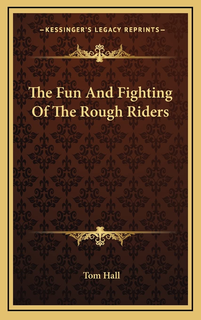 The Fun And Fighting Of The Rough Riders Contemporary literature