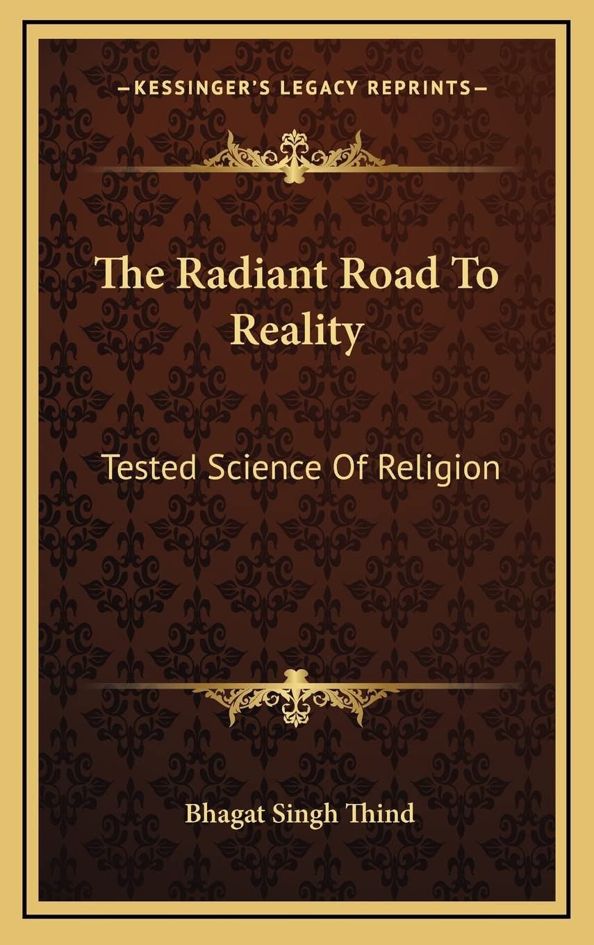 The Radiant Road To Reality: Tested Science Of Religion Philosophy