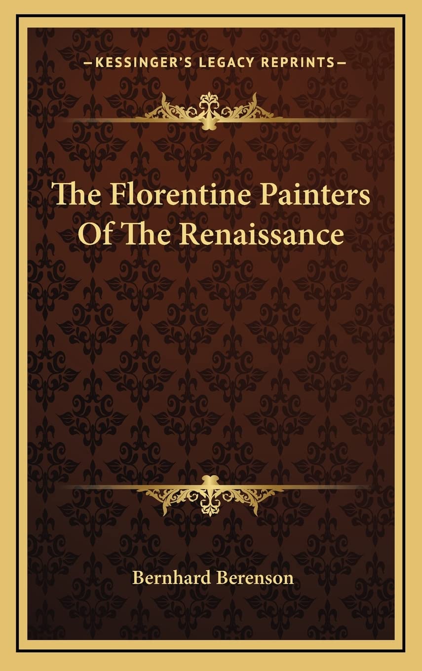 The Florentine Painters Of The Renaissance Contemporary literature