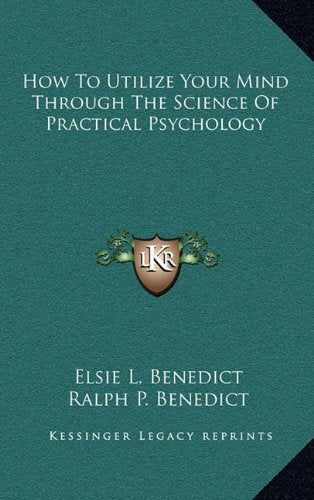 How To Utilize Your Mind Through The Science Of Practical Psychology Contemporary literature
