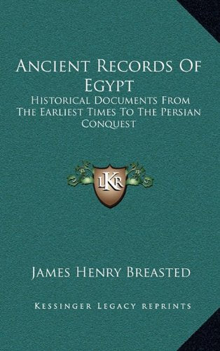 Ancient Records Of Egypt: Historical Documents From The Earliest Times To The Persian Conquest: The First To The Seventeenth Dynasties V1 Contemporary literature