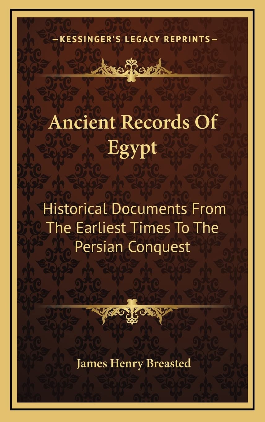 Ancient Records Of Egypt: Historical Documents From The Earliest Times To The Persian Conquest: Indices V5 Contemporary literature