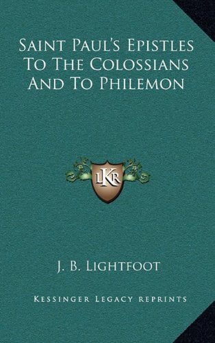 Saint Paul's Epistles To The Colossians And To Philemon Contemporary literature