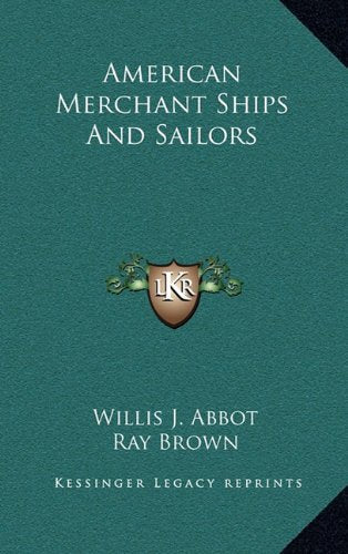 American Merchant Ships And Sailors Contemporary literature