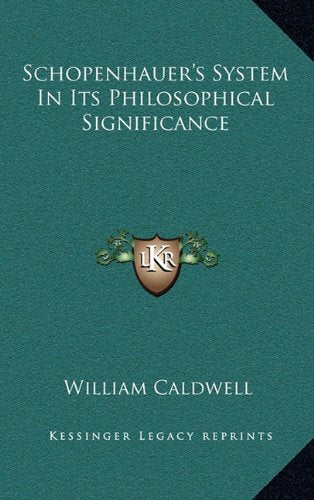 Schopenhauer's System In Its Philosophical Significance Philosophy