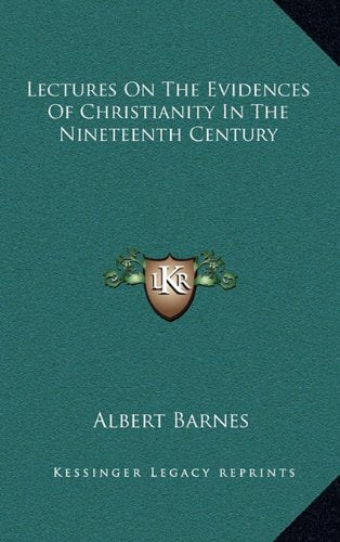 Lectures On The Evidences Of Christianity In The Nineteenth Century Contemporary literature