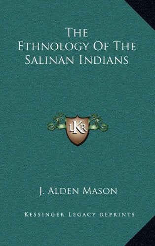 The Ethnology Of The Salinan Indians Contemporary literature