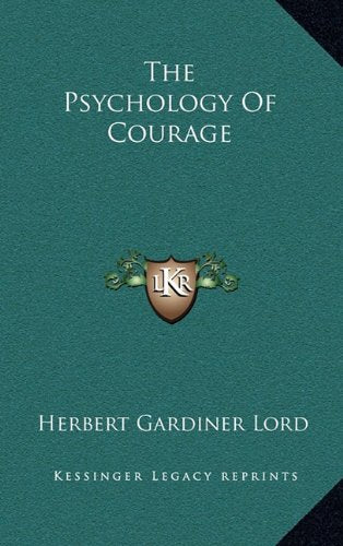 The Psychology Of Courage Contemporary literature