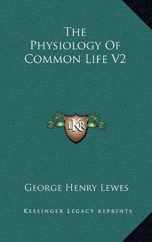 The Physiology Of Common Life V2 Contemporary literature