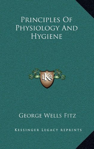 Principles Of Physiology And Hygiene Contemporary literature