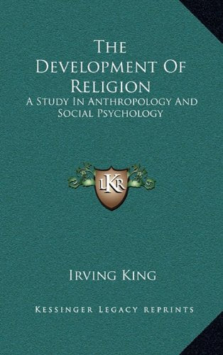 The Development Of Religion: A Study In Anthropology And Social Psychology Contemporary literature