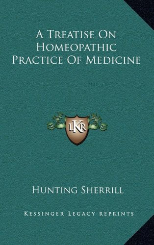 A Treatise On Homeopathic Practice Of Medicine Contemporary literature