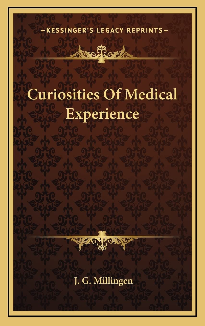 Curiosities Of Medical Experience Medicine