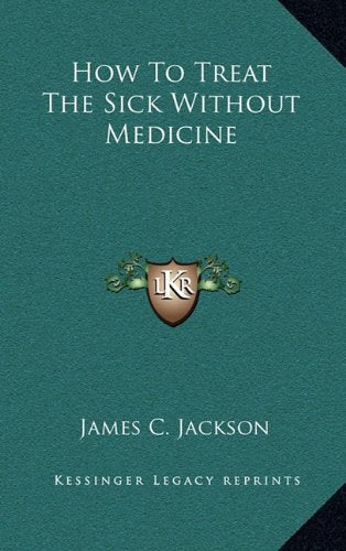 How To Treat The Sick Without Medicine Contemporary literature