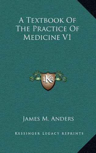 A Textbook Of The Practice Of Medicine V1 Contemporary literature
