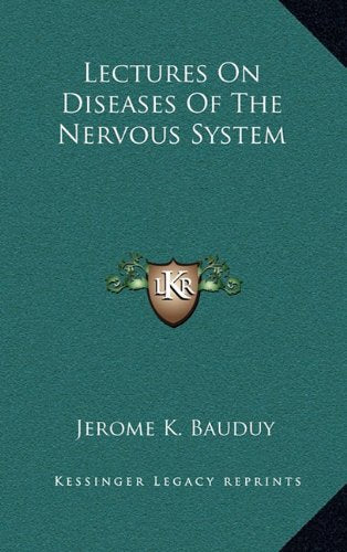 Lectures On Diseases Of The Nervous System Contemporary literature