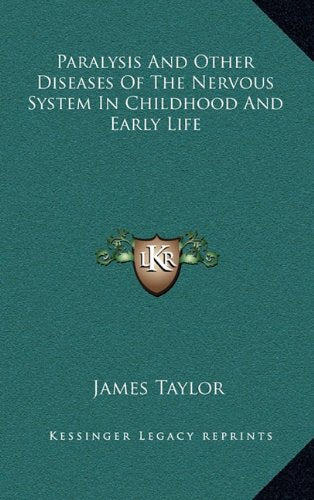 Paralysis And Other Diseases Of The Nervous System In Childhood And Early Life Contemporary literature Books