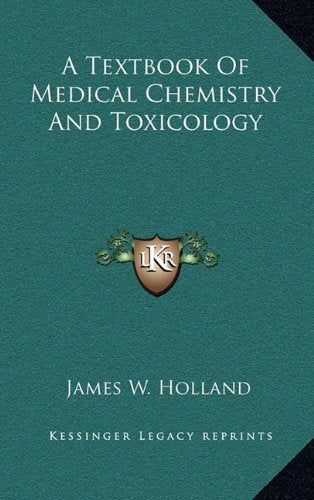 A Textbook Of Medical Chemistry And Toxicology Contemporary literature
