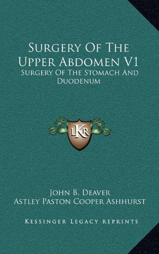 Surgery Of The Upper Abdomen V1: Surgery Of The Stomach And Duodenum Contemporary literature