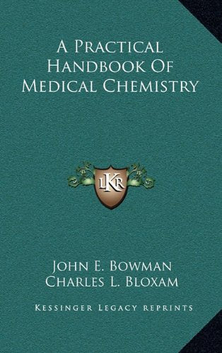 A Practical Handbook Of Medical Chemistry Contemporary literature
