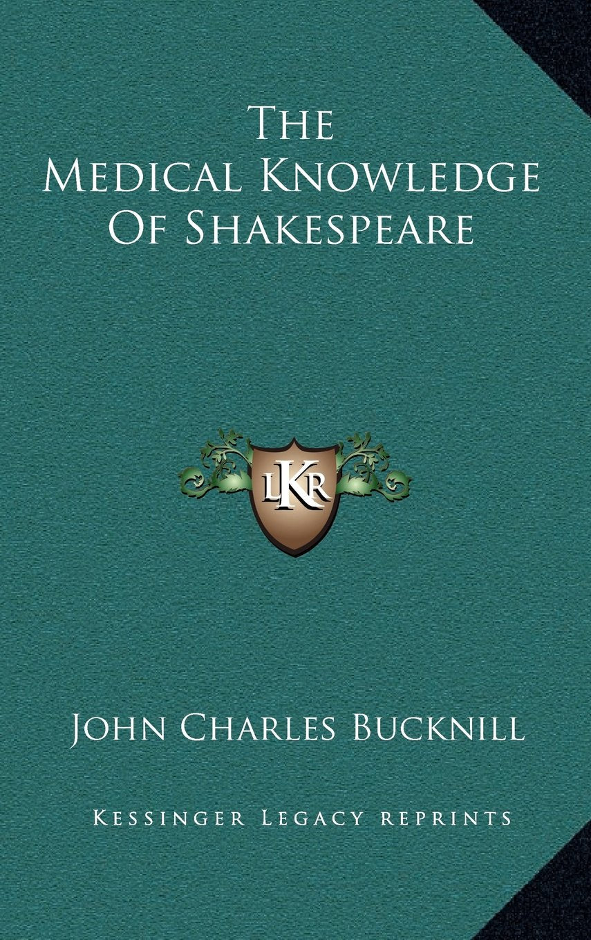 The Medical Knowledge Of Shakespeare Contemporary literature