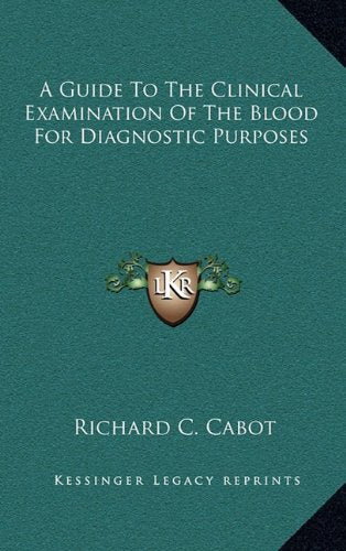 A Guide To The Clinical Examination Of The Blood For Diagnostic Purposes Contemporary literature