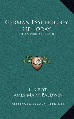 German Psychology Of Today: The Empirical School Contemporary literature