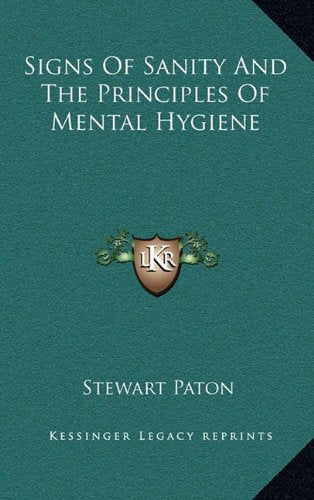 Signs Of Sanity And The Principles Of Mental Hygiene Contemporary literature