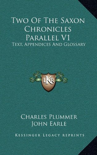 Two Of The Saxon Chronicles Parallel V1: Text, Appendices And Glossary Contemporary literature