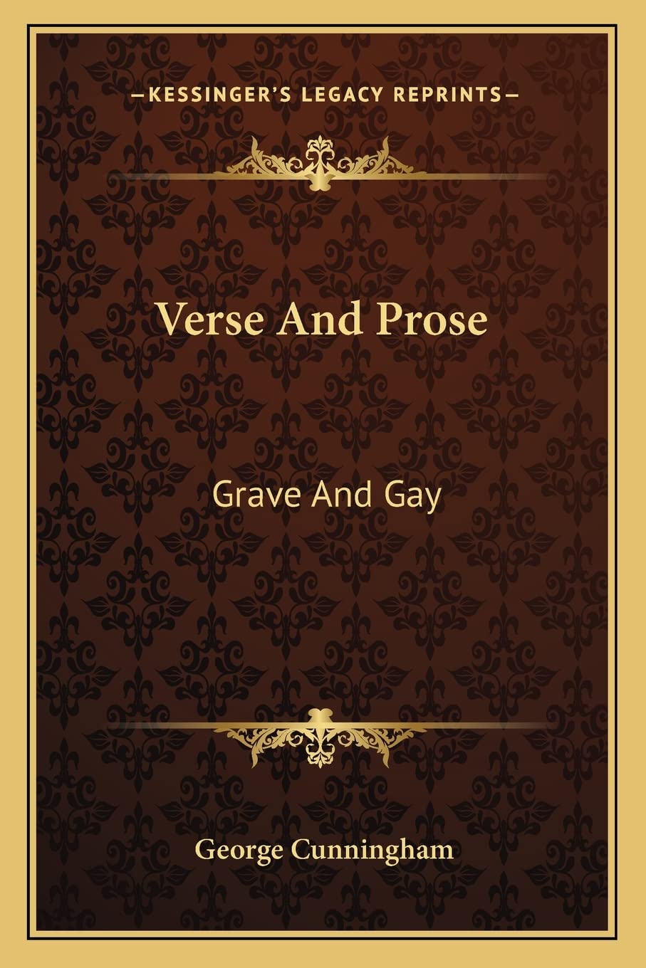 Verse And Prose: Grave And Gay Poetry
