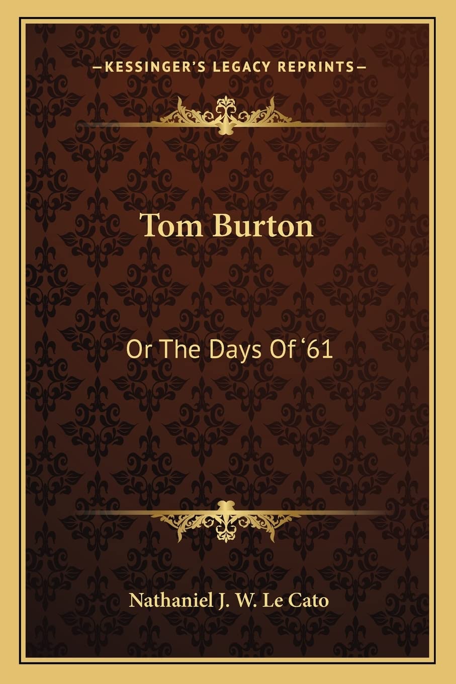 Tom Burton: Or The Days Of '61 Contemporary literature