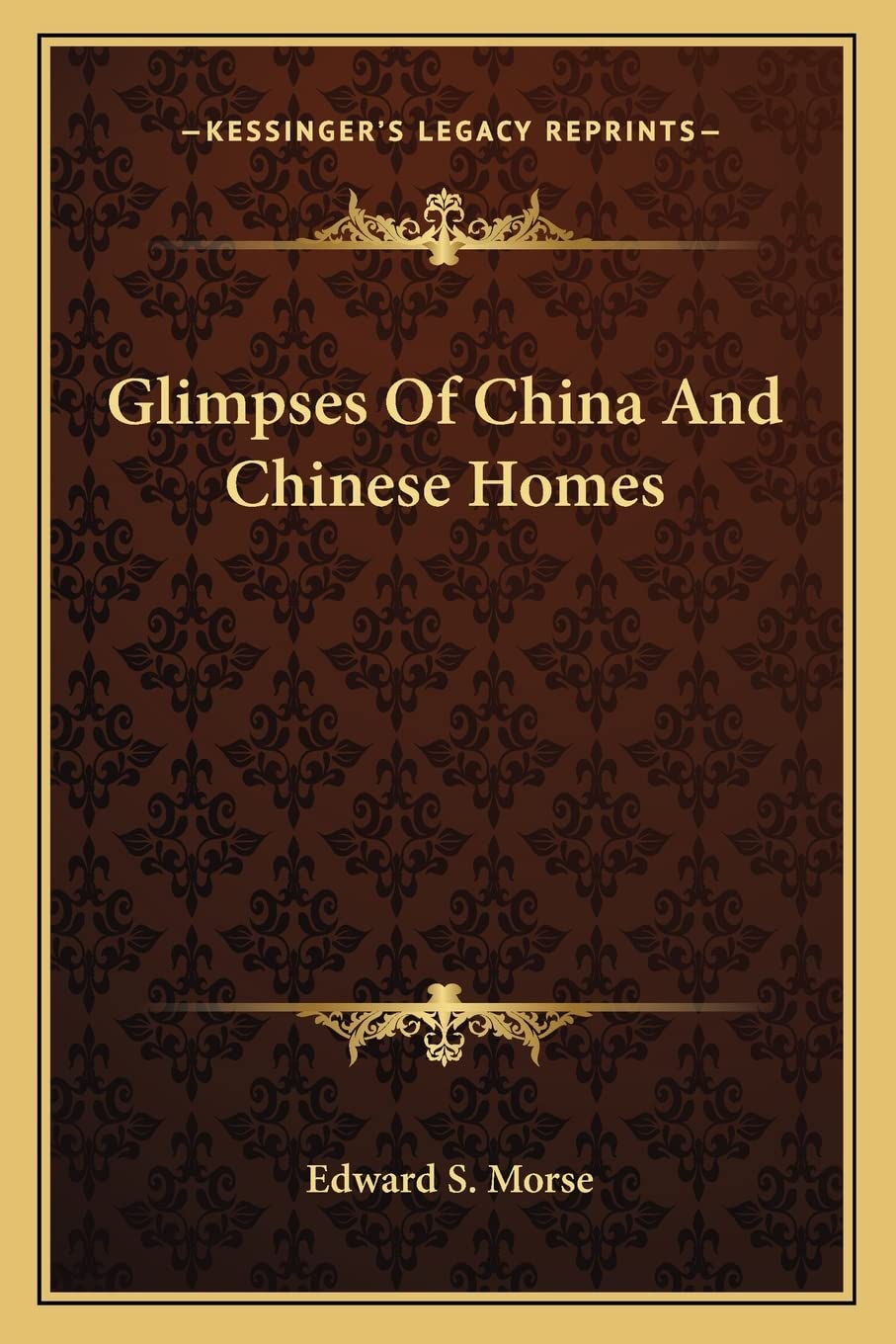 Glimpses Of China And Chinese Homes Philosophy