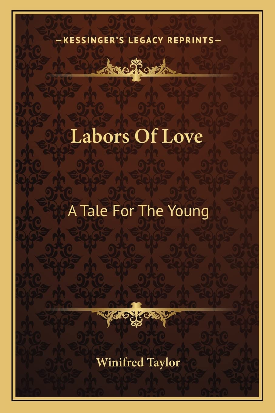 Labors Of Love: A Tale For The Young Contemporary literature