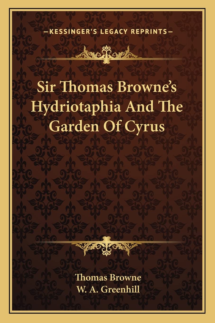 Sir Thomas Browne's Hydriotaphia And The Garden Of Cyrus International
