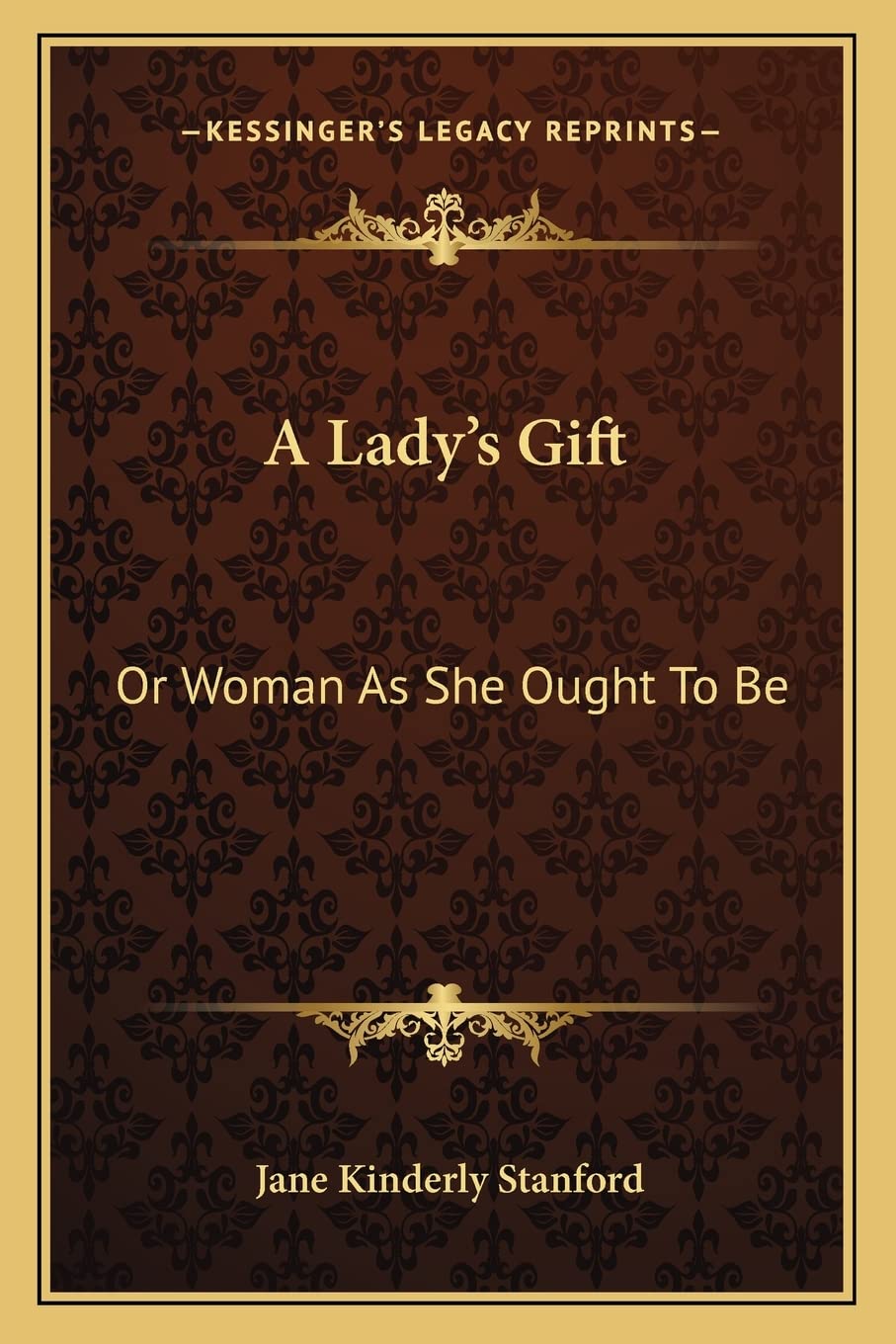A Lady's Gift: Or Woman As She Ought To Be General education