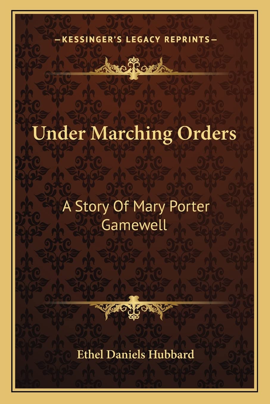 Under Marching Orders: A Story Of Mary Porter Gamewell Contemporary literature