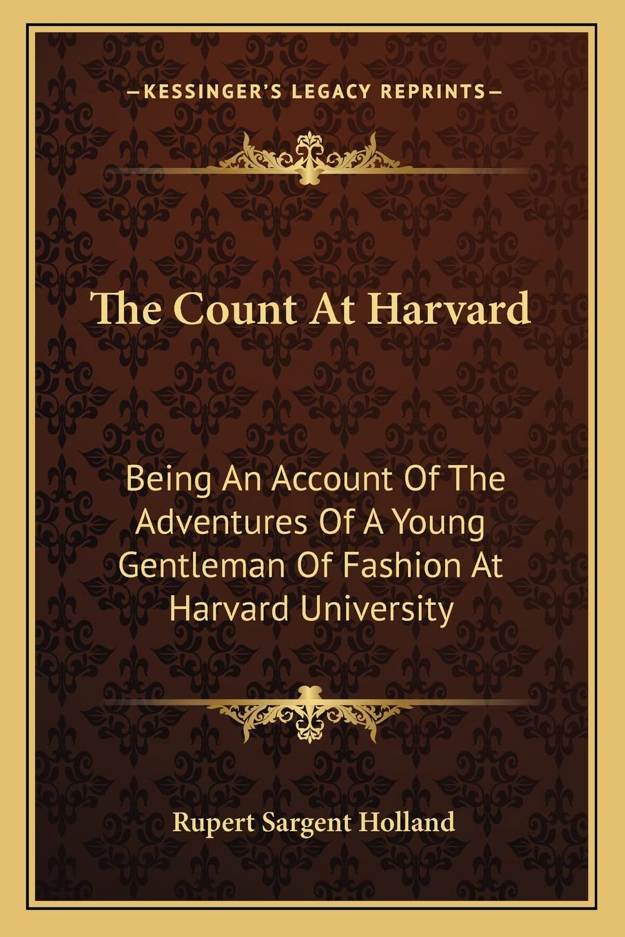 The Count At Harvard: Being An Account Of The Adventures Of A Young Gentleman Of Fashion At Harvard University Contemporary literature Books
